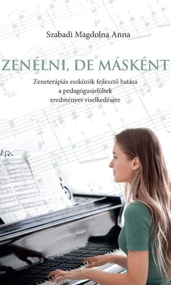 Zenélni, de másként