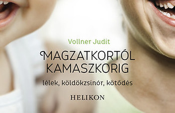 Magzatkortól kamaszkorig