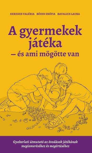 A gyermekek játéka - és ami mögötte van