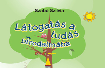 Látogatás a tudás birodalmába