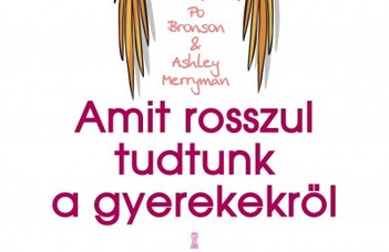 Amit rosszul tudtunk a gyerekekről